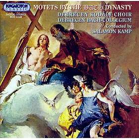 Debrecen Kodaly Choir, Kamp Motets By The Bach Dynasty CD