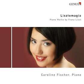 Caroline Fischer Lisztomagia Piano Works CD