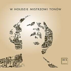 Ewa Tracz, Ignacy Jan Paderewski W Holdzie Mistrzowi Tonow CD