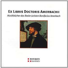 Diverse Artister Ex Libris Doctoris Amerbachii CD