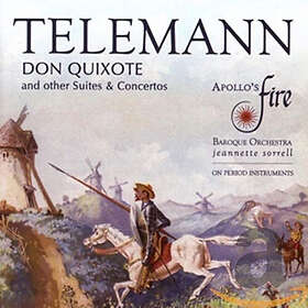 Apollo's Fire, Sorrell Don Quixote And Other Suites & Concertos CD