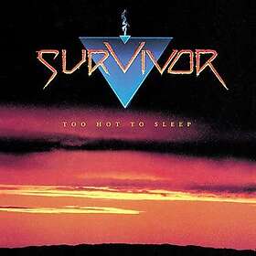 Survivor Too Hot To Sleep CD
