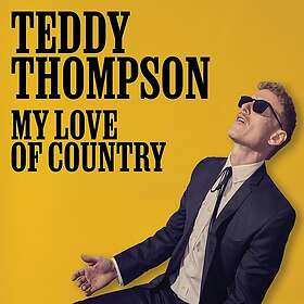 Teddy Thompson My Love Of Country CD