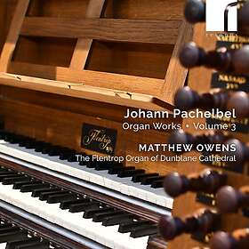 Matthew Owens Pachelbel: Organ Works, Vol. 3 CD