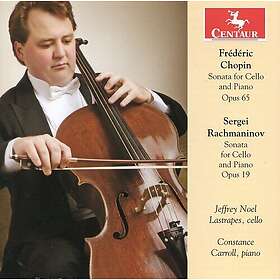 Jeffrey Lastrapes, Constance Carroll Sonata For Cello & Piano Opus 65 CD