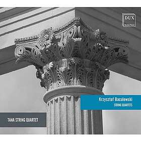 Baculewski, Tana String Quartet String Quartets CD