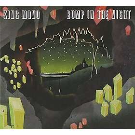 King Mono Bump In The Night CD