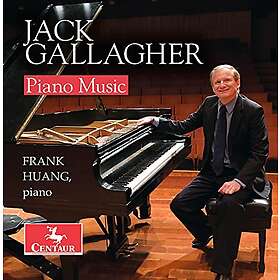 Gallagher, Huang Jack Gallagher: Piano Music CD