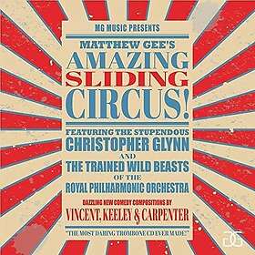 Gee, Glynn, Royal Phil Orch, Keeley Amazing Sliding Circus CD