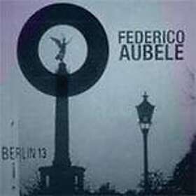 Federico Aubele Berlin 13 CD