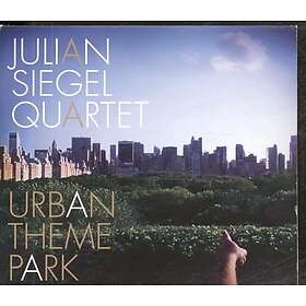 JULIAN SIEGEL Urban Theme Park CD