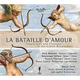 Arcadelt, Ferre, Borciani, Vellard, Fluckiger La Bataille D'amour Tabulatures & Chansons In CD