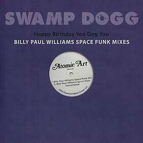 Swamp Dogg Happy Birthday You Dog You: Billy Paul Williams CD