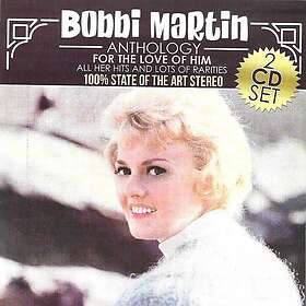 Bobbi Martin Anthology For The Love Of Him CD