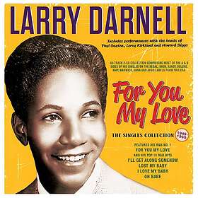 Larry Darnell For You My Love The Singles Collection 194960 CD