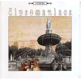 The Dipsomaniacs Braid Of Knees CD