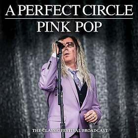 A Perfect Circle Pink Pop (The Classic Festival Broadcast) CD