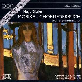 Distler, Nickoll Carmina Mundi Morike Chorliederbuch Vol I CD