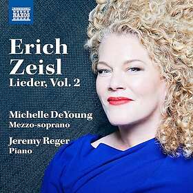 Michelle Deyoung, Jeremy Reger Zeisl: Lieder, Vol. 2 CD