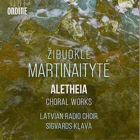 Latvian Radio Choir, Sigvards Klava Martinaityte: Aletheia Choral Works CD