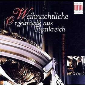 Hans Otto Christmas Organ Music From France CD