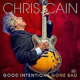 Chris Cain Good Intentions Gone Bad CD