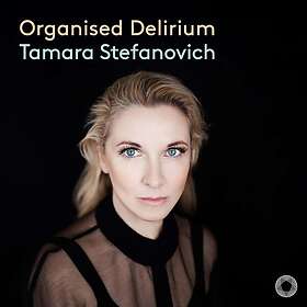 Tamara Stefanovich Organised Delirium CD