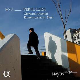 Kammerorchester Basel, Giovanni Antonini Haydn 2032, Vol. 17 Per il Luigi CD