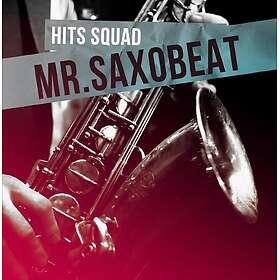 Hits Squad Mr Saxobeat CD