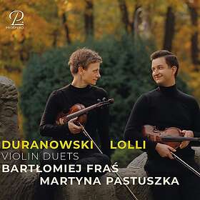Bartlomiej Fras, Martyna Pastuszka Duranowski Lolli: Violin Duets CD