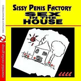 Diverse Artister Sissy Penis Factory: Sex In The House Var CD