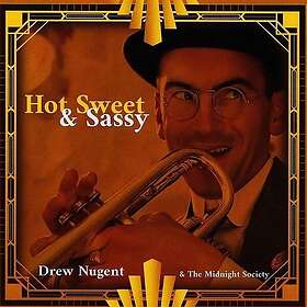 Drew & The Midnight Society Nugent Hot, Sweet & Sassy CD