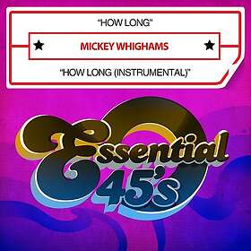 Mickey Whighams How Long CD