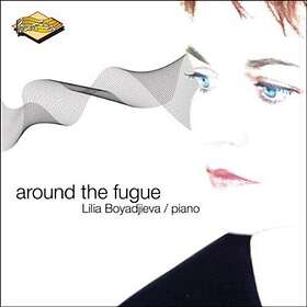 Lilia Boyadjieva Around The Fugue CD