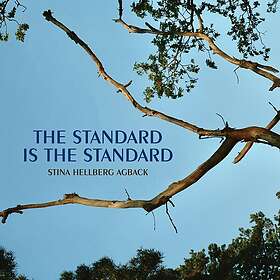 Stina Hellberg Agback The Standard is The Standard CD