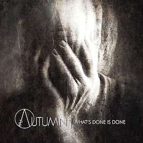 In Autumn What's Done Is Done CD