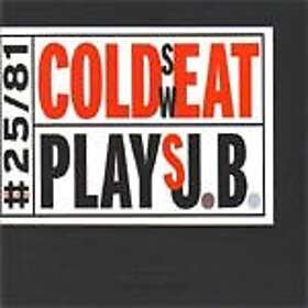 Cold Sweat Cold Sweat Plays J.B. CD