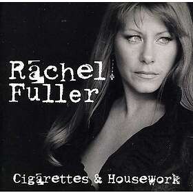 Rachel Fuller Cigarettes & Housework ( B&n Exclusive ) CD