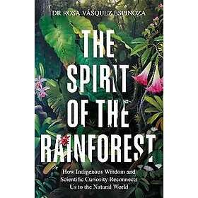 The Spirit of the Rainforest