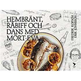 Hembränt, råbiff och dans med Mört-Eva