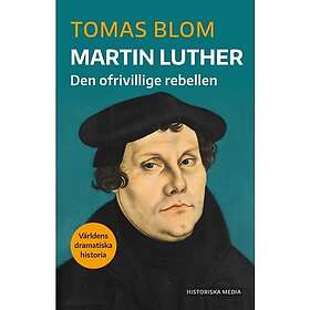 Martin Luther : Den ofrivillige rebellen