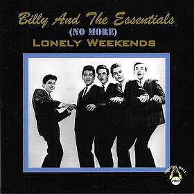Billy & Essentials (no More) Lonely Weekends CD