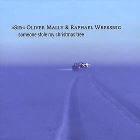 Oliver Mally & Raphael Wressnig Someone Stole My Christmas Tree CD