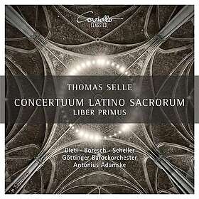 Kerstin Dietl, Thomas Selle Conertuum Latino Sacrorum Liber Primus CD