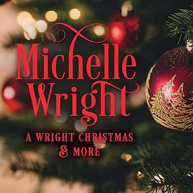 Michelle Wright A Wright Christmas And More CD