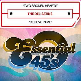 Delsatins Two Broken Hearts Believe In Me CD