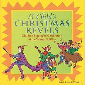 Revels Children's Choir Child's Christmas Revels CD