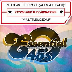 Cosmo & The Carnations You Can't Get Kissed (when You Twist) I'm A CD