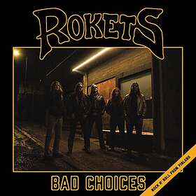 Rokets Bad Choices CD