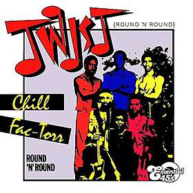 Chill Factor Twist (round N Round) Round N Round CD